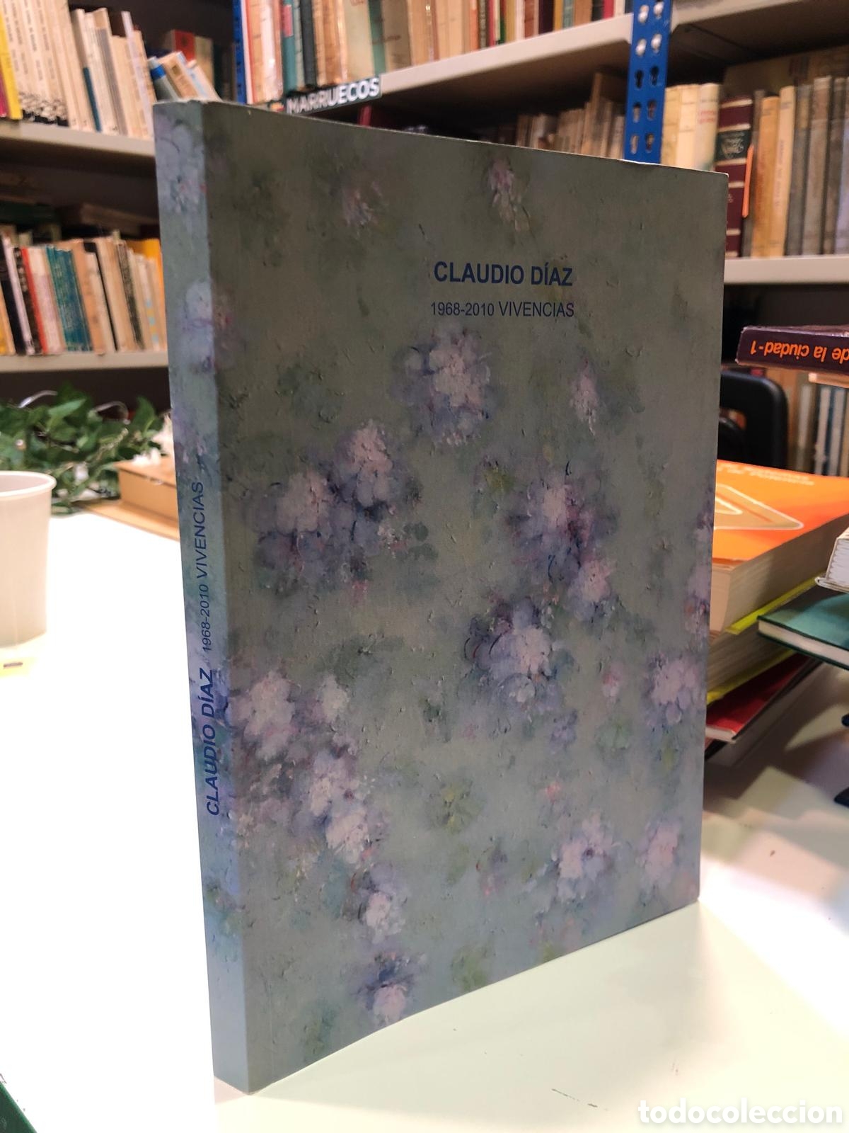 Libros de segunda mano: Claudio D&iacute;az. 1968-2010 Vivencias - Foto 1