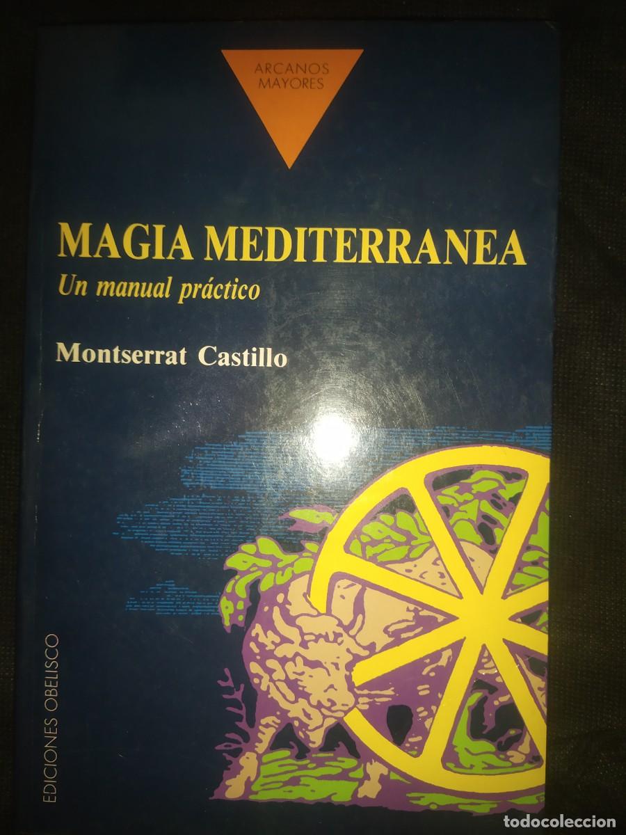 Libros de segunda mano: MAGIA MEDITERRANEA - MONTSERRAT CASTILLO - Foto 1