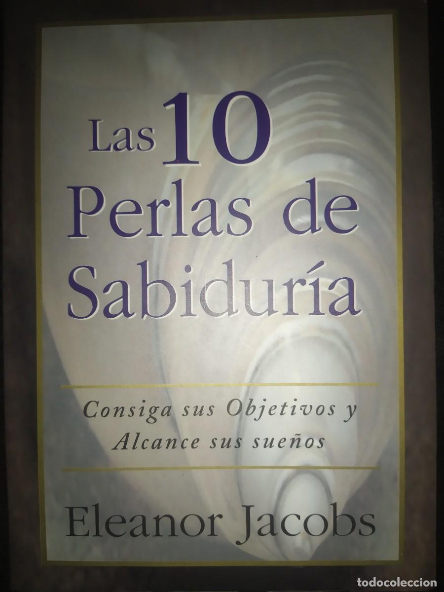 Libros de segunda mano: LAS 10 PERLAS DE LA SABIDURIA - ELEANOR JACOBS - Foto 1
