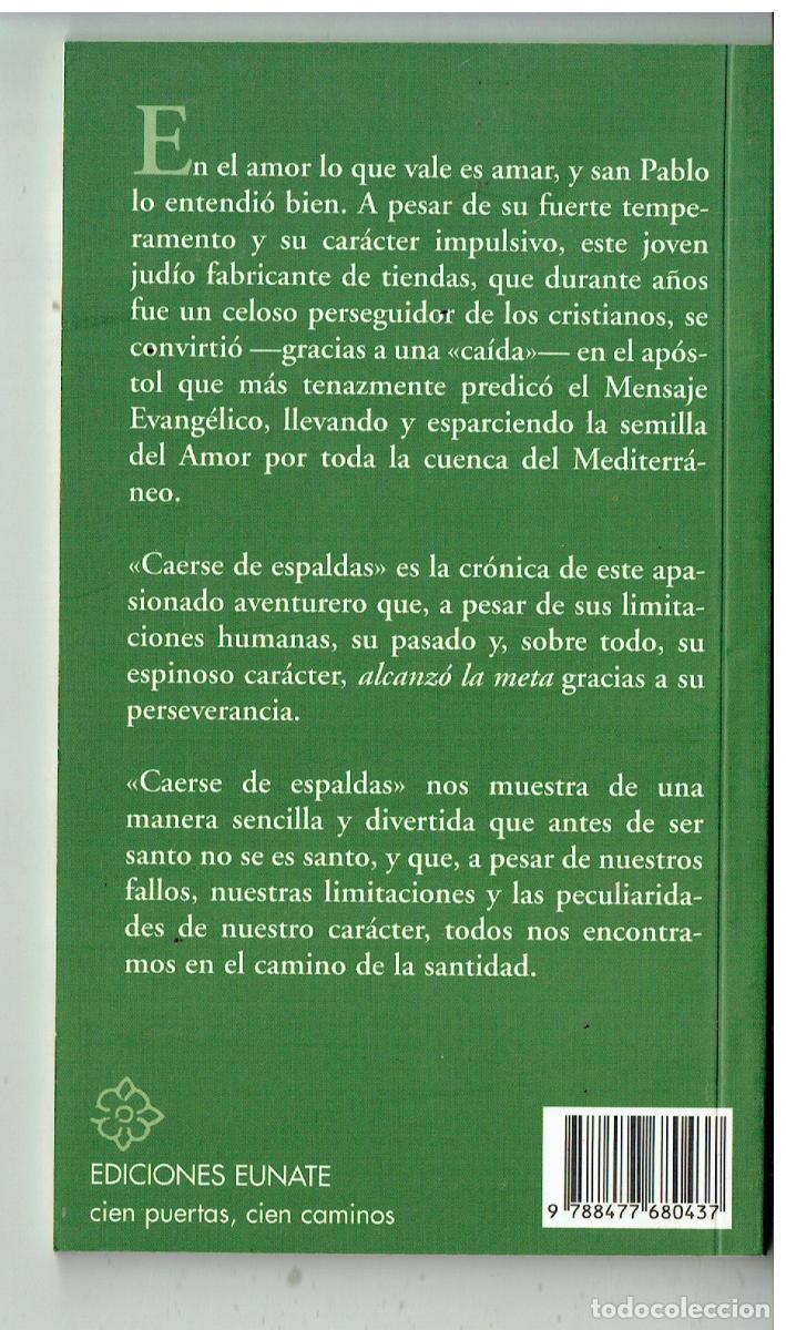 Libros de segunda mano: CAERSE DE ESPALDAS. JULIA BELLIDO. EDICIONES EUNATE. 1995.(P/D51) - Foto 2