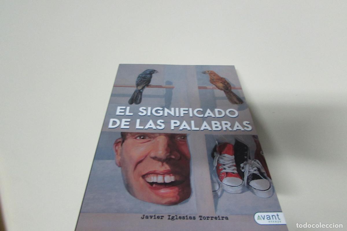 Libros de segunda mano: EL SIGNIFICADO DE LAS PALABRAS - JAVIER IGLESIAS - Foto 1