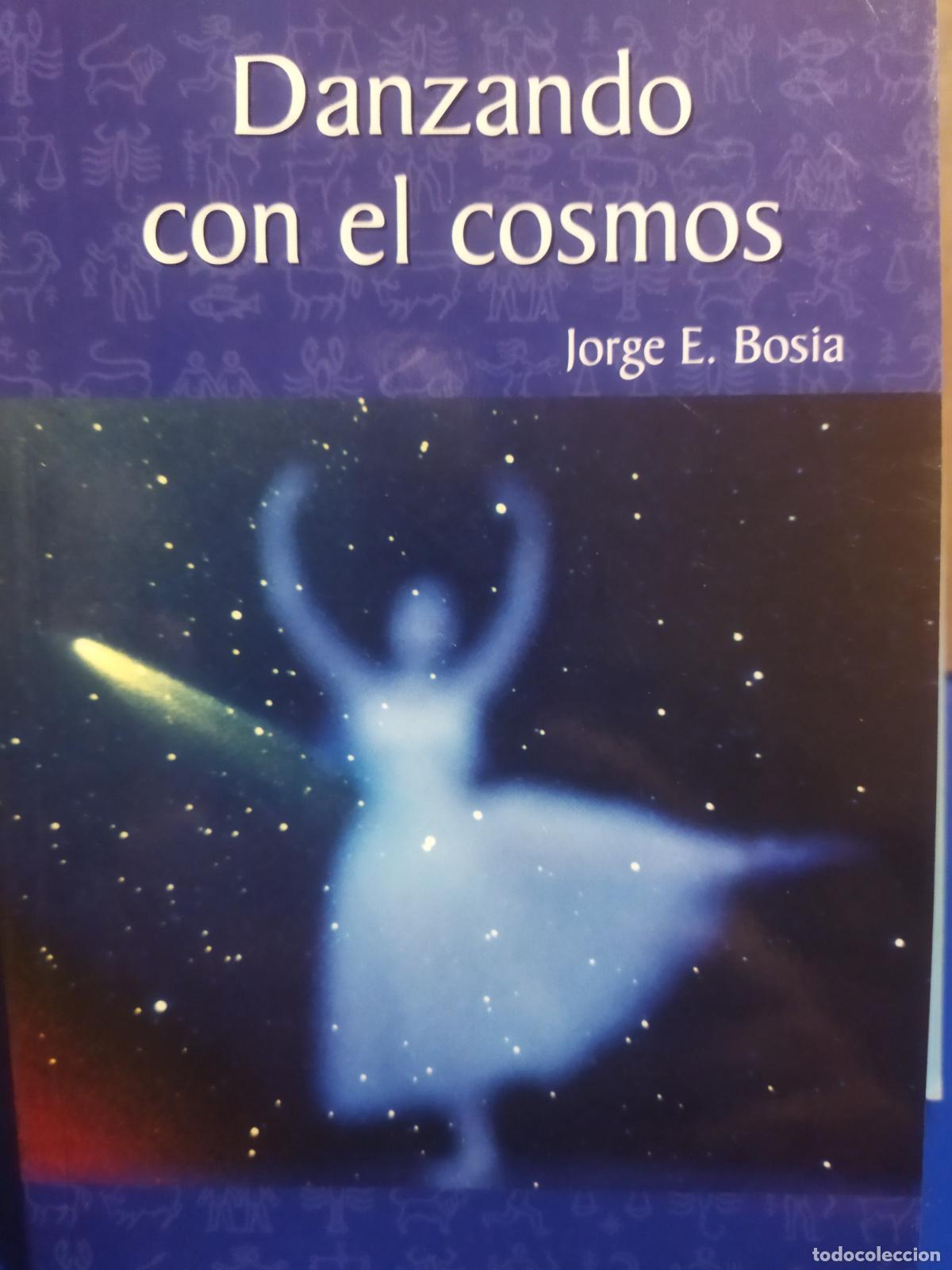 Libros de segunda mano: Danzando con el cosmos Jorge E. Bosia RBA - Foto 1