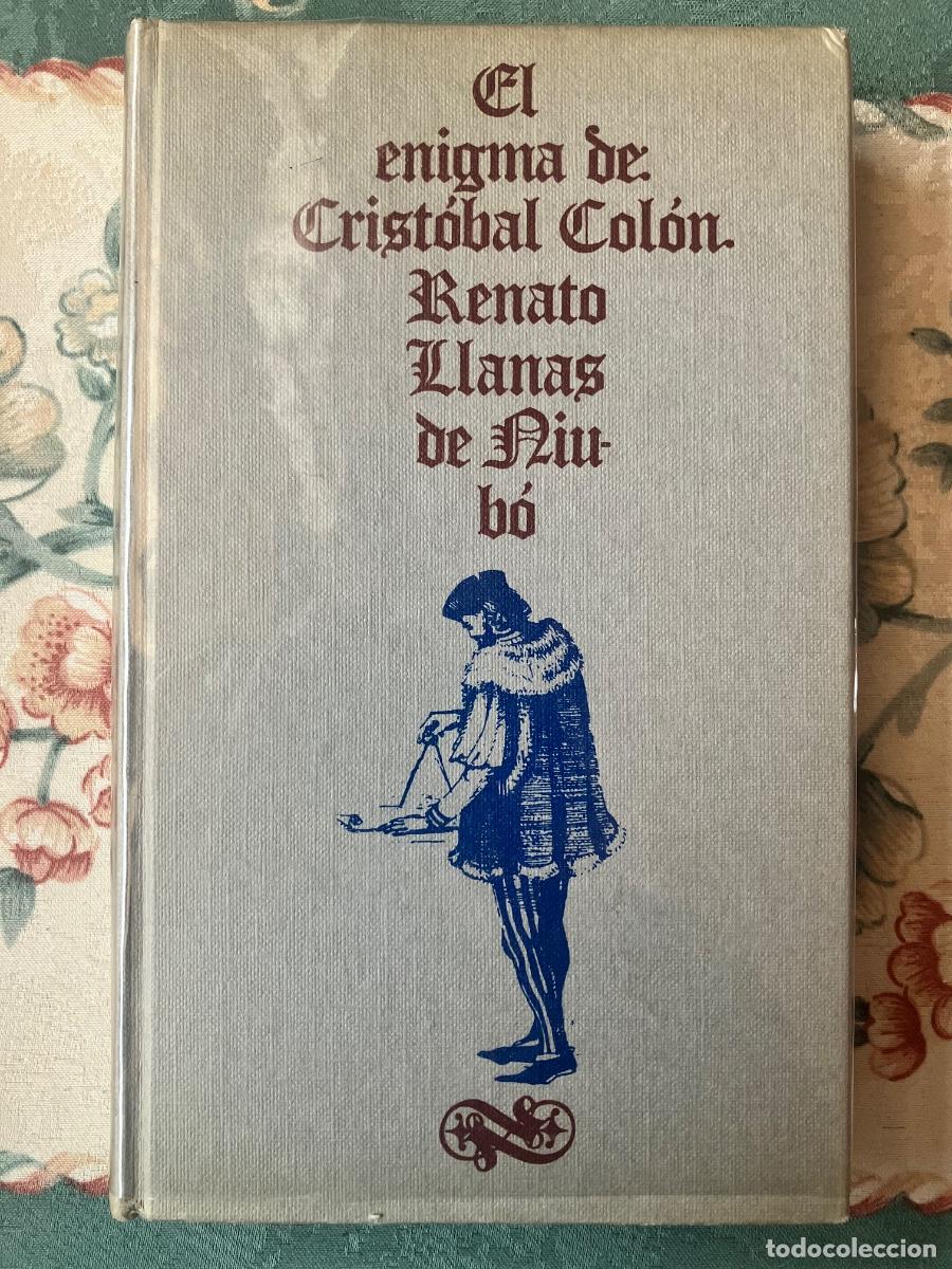 Libros de segunda mano: El enigma de Crist&oacute;bal Col&oacute;n. Renato Llanas de Niub&oacute; - Foto 1