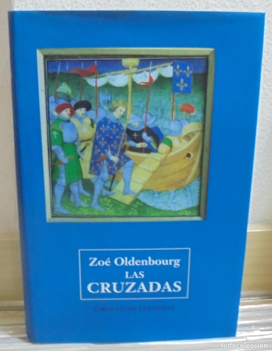 Libros de segunda mano: Las Cruzadas. Zo&eacute; Oldenbourg - Foto 1