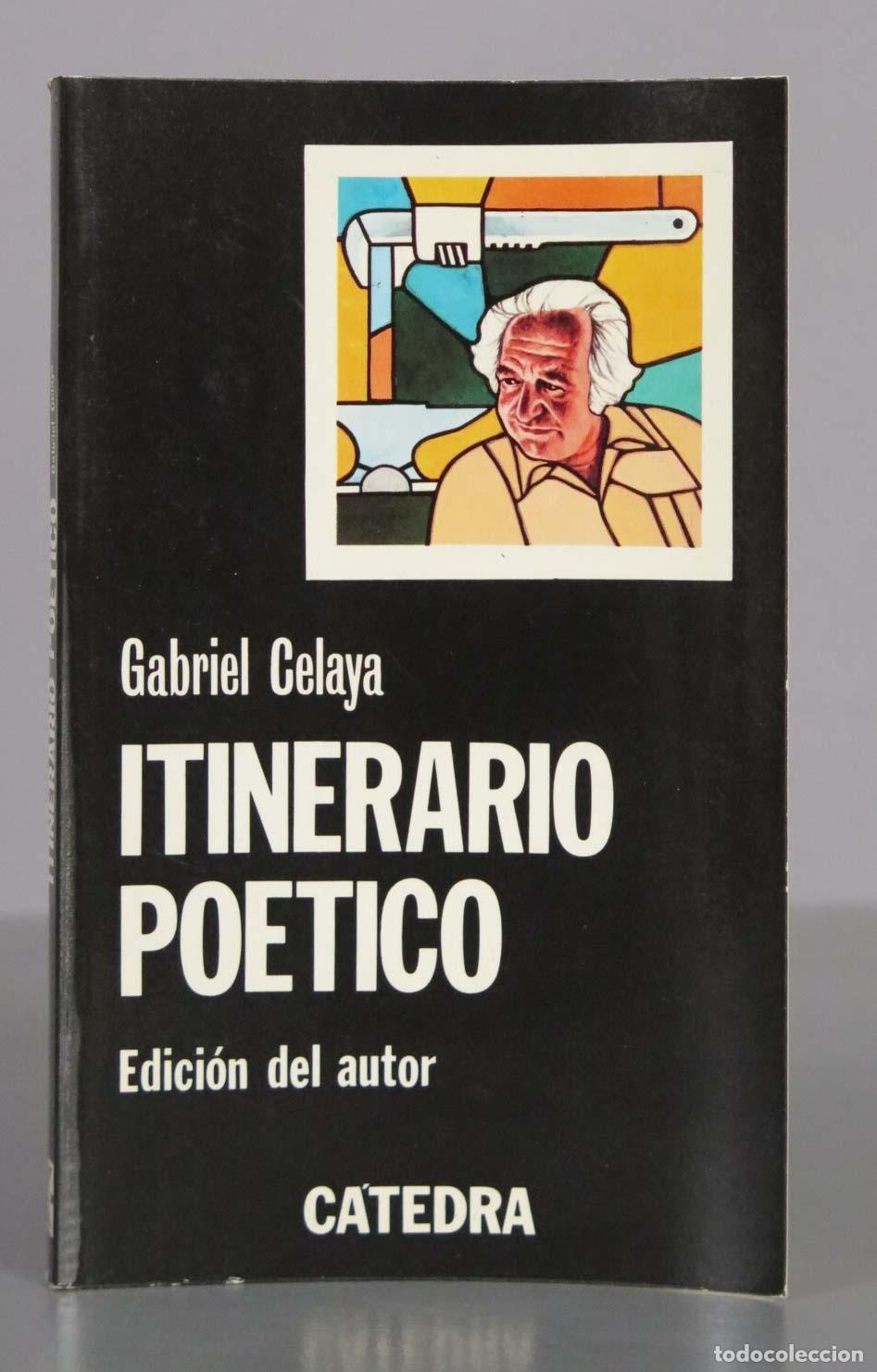 Second hand books: Gabriel Celaya. ITINERARIO POETICO. CATEDRA. DEDICADO AUTOGRAFO AUTOR
