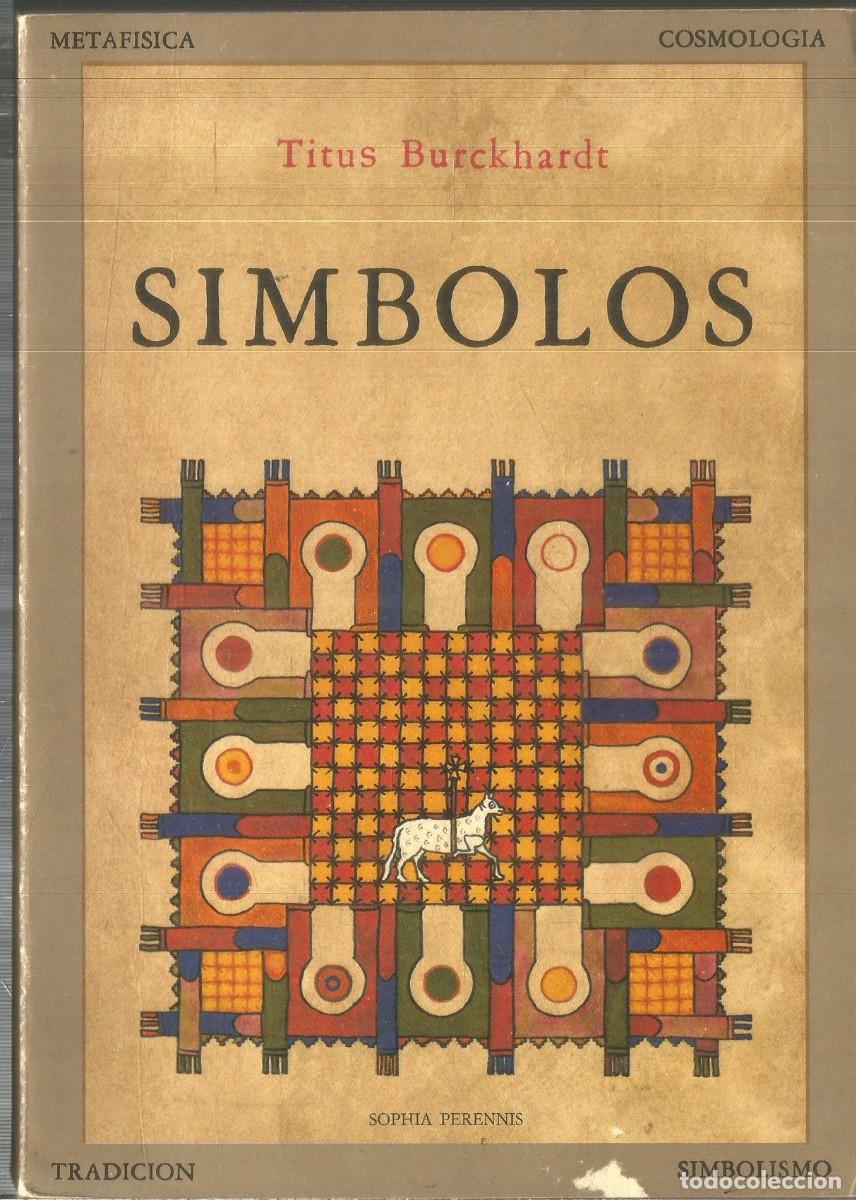 Libros de segunda mano: TITUS BURCKHARDT. SIMBOLOS. OLA&Ntilde;ETA - Foto 1