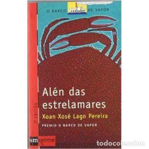 Libri di seconda mano: AL&Eacute;N DAS ESTRELAMARES - LAGO PEREIRA, XOAN XOS&Eacute; - Sin Especificar