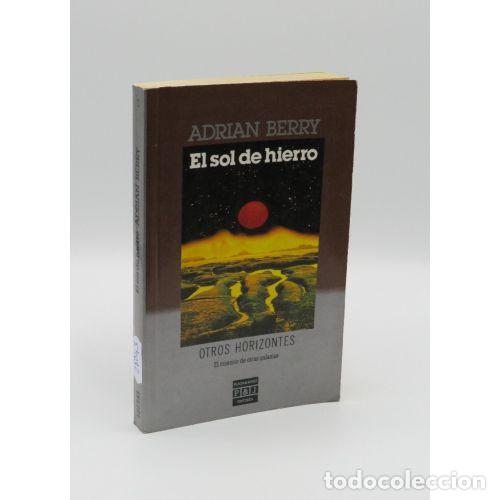 Gebrauchte B&uuml;cher: El Sol de Hierro - Adrian Berry - Plaza & Jan&eacute;s Editores - Otros Horizontes