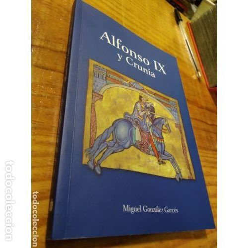 Alfonso IX y Crunia - Miguel Gonz&aacute;lez Garc&eacute;s - Concello Da Coru&ntilde;a