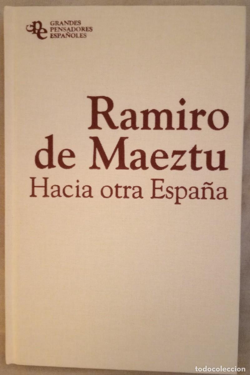 Libros de segunda mano: RAMIRO DE MAEZTU HACIA OTRA ESPA&Ntilde;A. - Foto 1