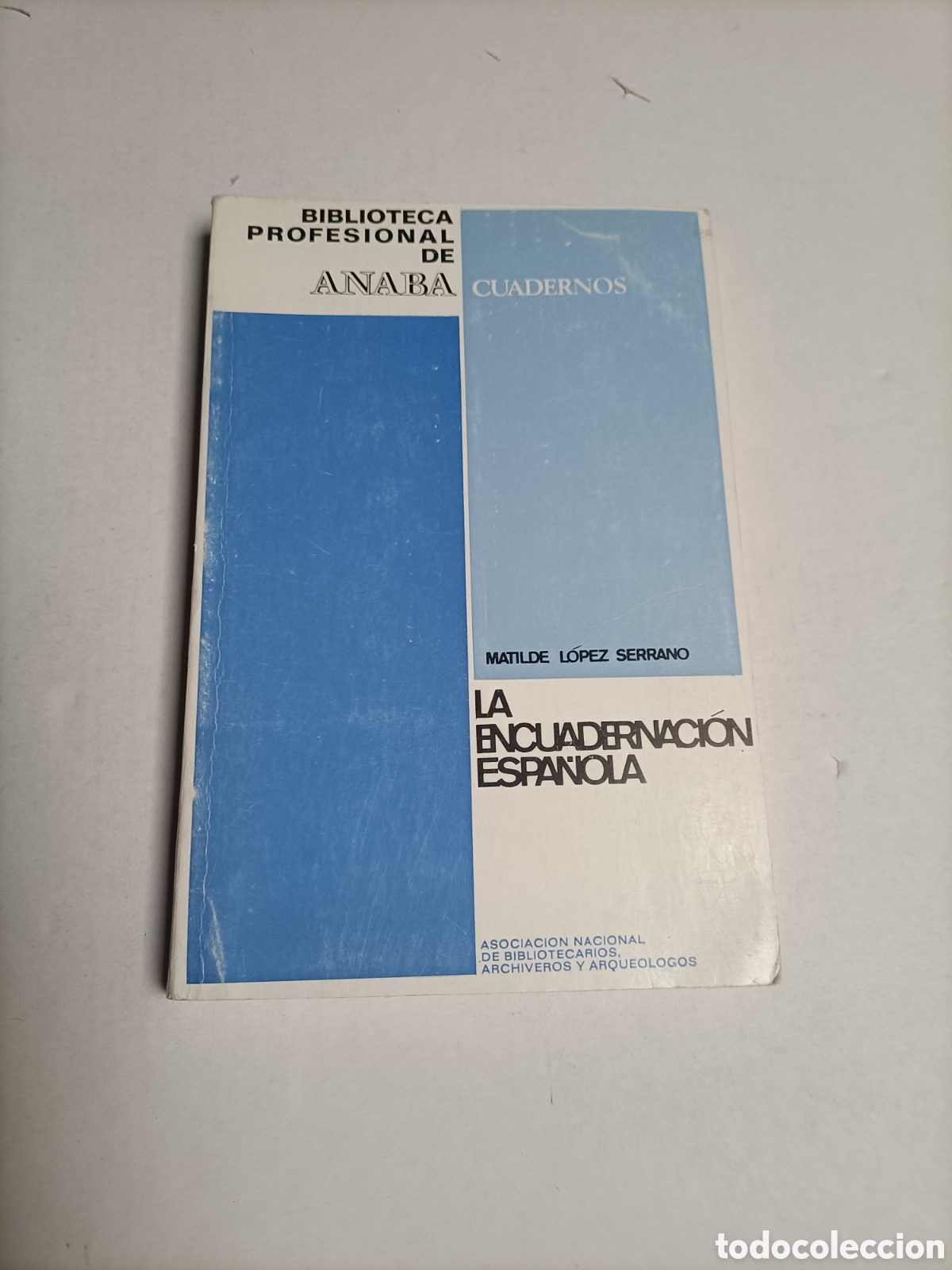 Second hand books: La encuadernaci&oacute;n espa&ntilde;ola. Breve historia Matilde L&oacute;pez Serrano