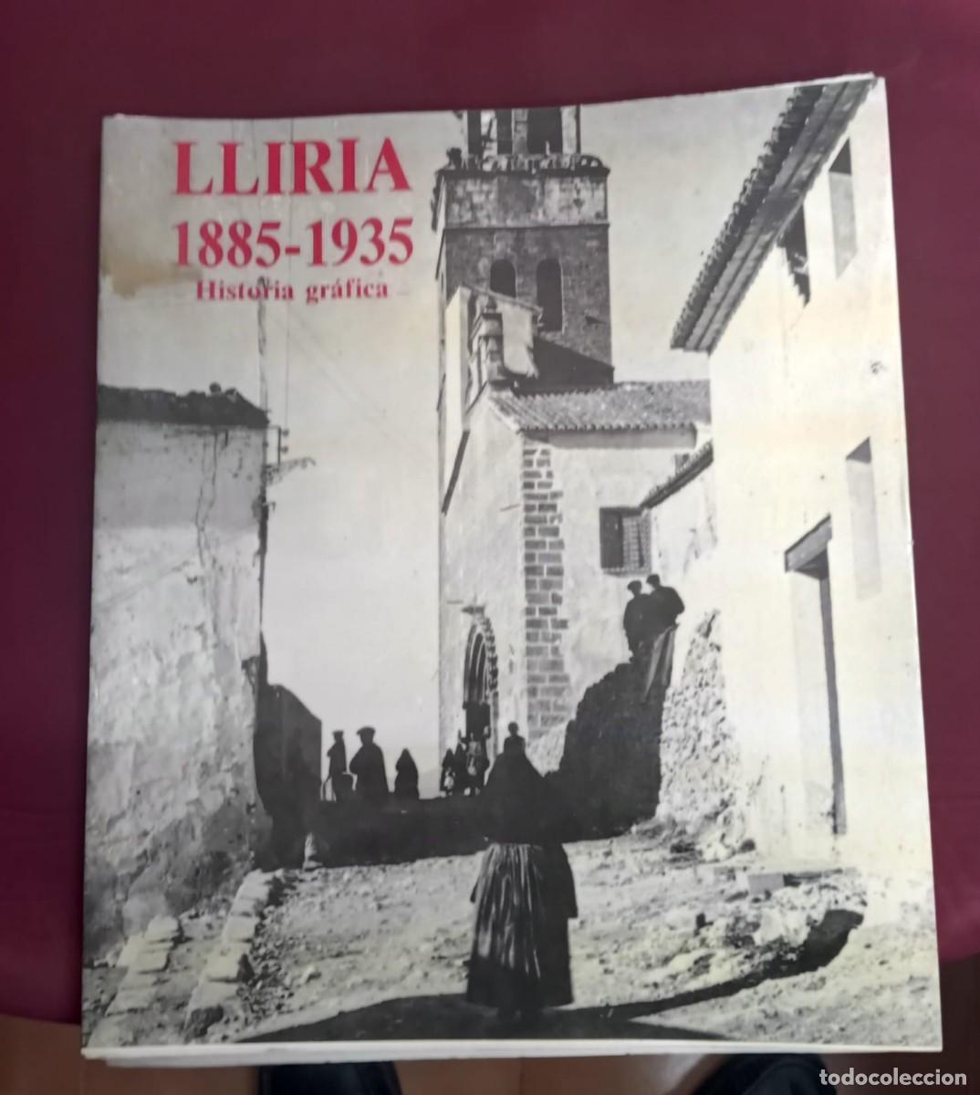 Libros de segunda mano: LLIRIA 1885-1935 HISTORIA GRAFICA - Foto 1