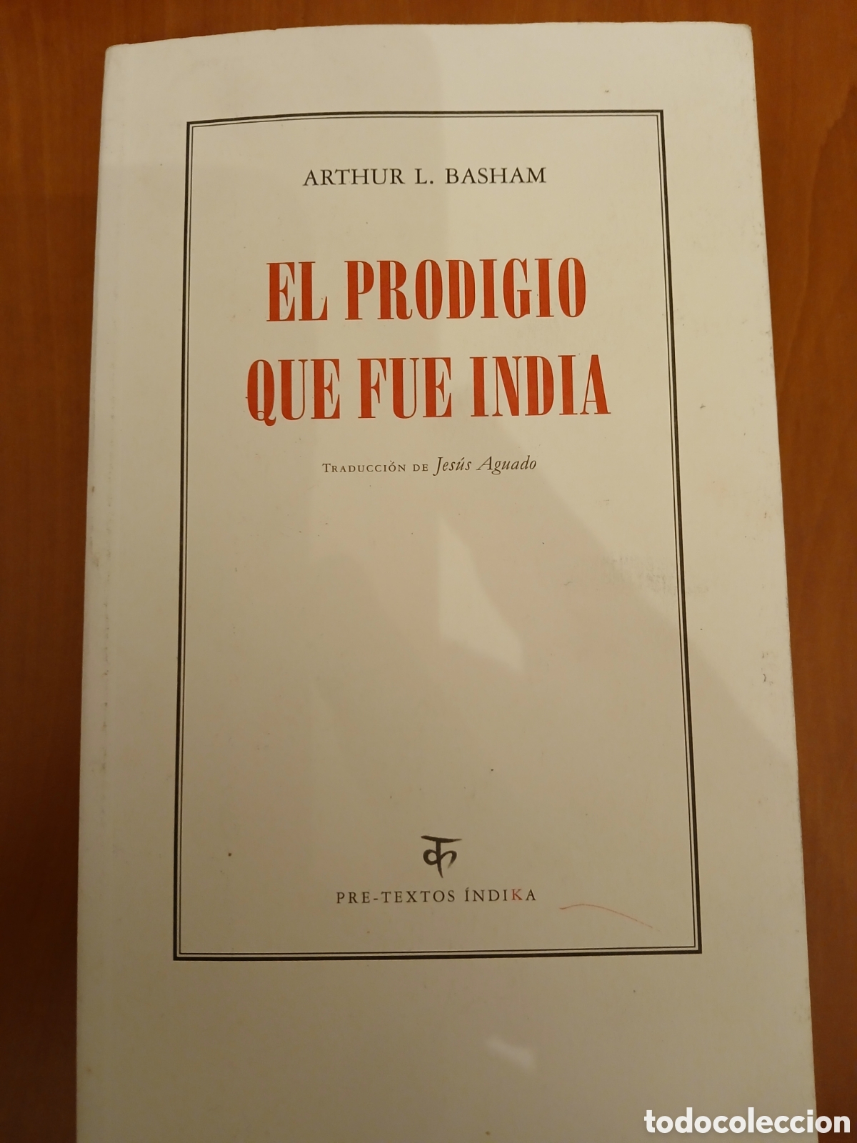 Libros de segunda mano: El prodigio que fue India. Arthur L. Basham. - Foto 1