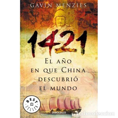 Second hand books: 1421: el A&ntilde;o en Que China Descubri&oacute; el Mundo - Gavin Menzies - Debolsillo - 2004, 13&ordf; ed. - Best Sel