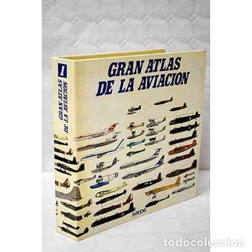 Libri di seconda mano: Gran Atlas de la Aviaci&oacute;n: Vol 1 - Enzo Angelucci - Sarpe