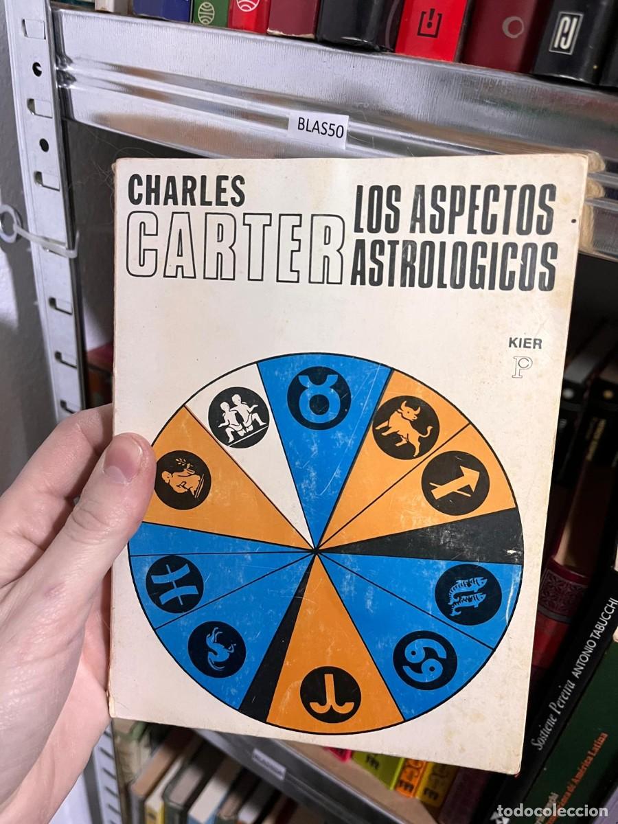 Libros de segunda mano: BLAS50 CHARLES CARTER LOS ASPECTOS ASTROLOGICOS - Foto 1