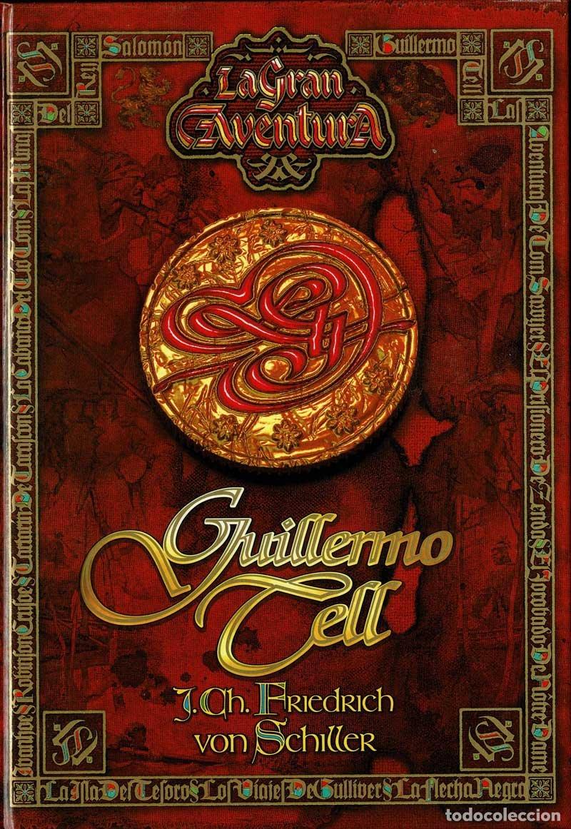 Libros de segunda mano: Guillermo Tell - J. Ch. Friedrich von Schiller - Foto 1