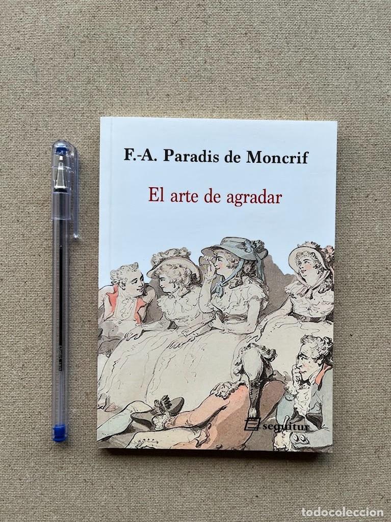 Libros de segunda mano: El arte de agradar / F.-A. Paradis Moncrif / Sequitur / - Foto 1