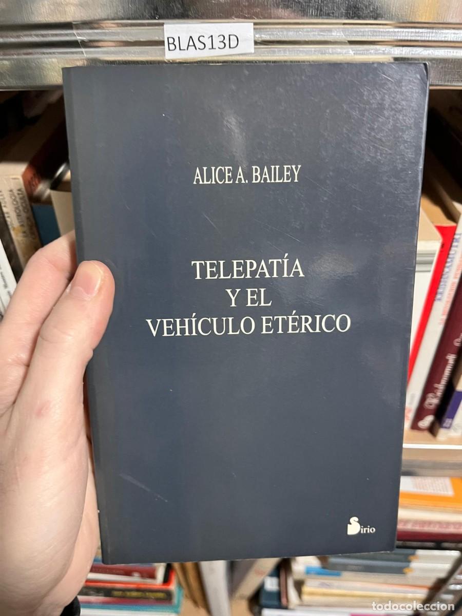 Libros de segunda mano: BLAS13D ALICE A. BAILEY TELEPAT&Iacute;A YEL VEH&Iacute;CULO ET&Eacute;RICO - Foto 1