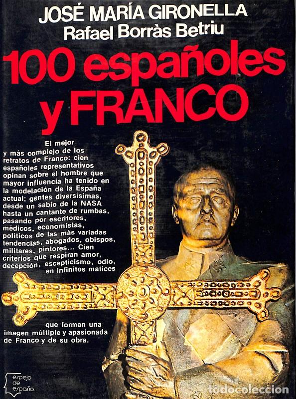 Libros de segunda mano: 100 ESPA&Ntilde;OLES Y FRANCO - Gironella, Borr&aacute;s Betriu - Ed. Planeta - 1979