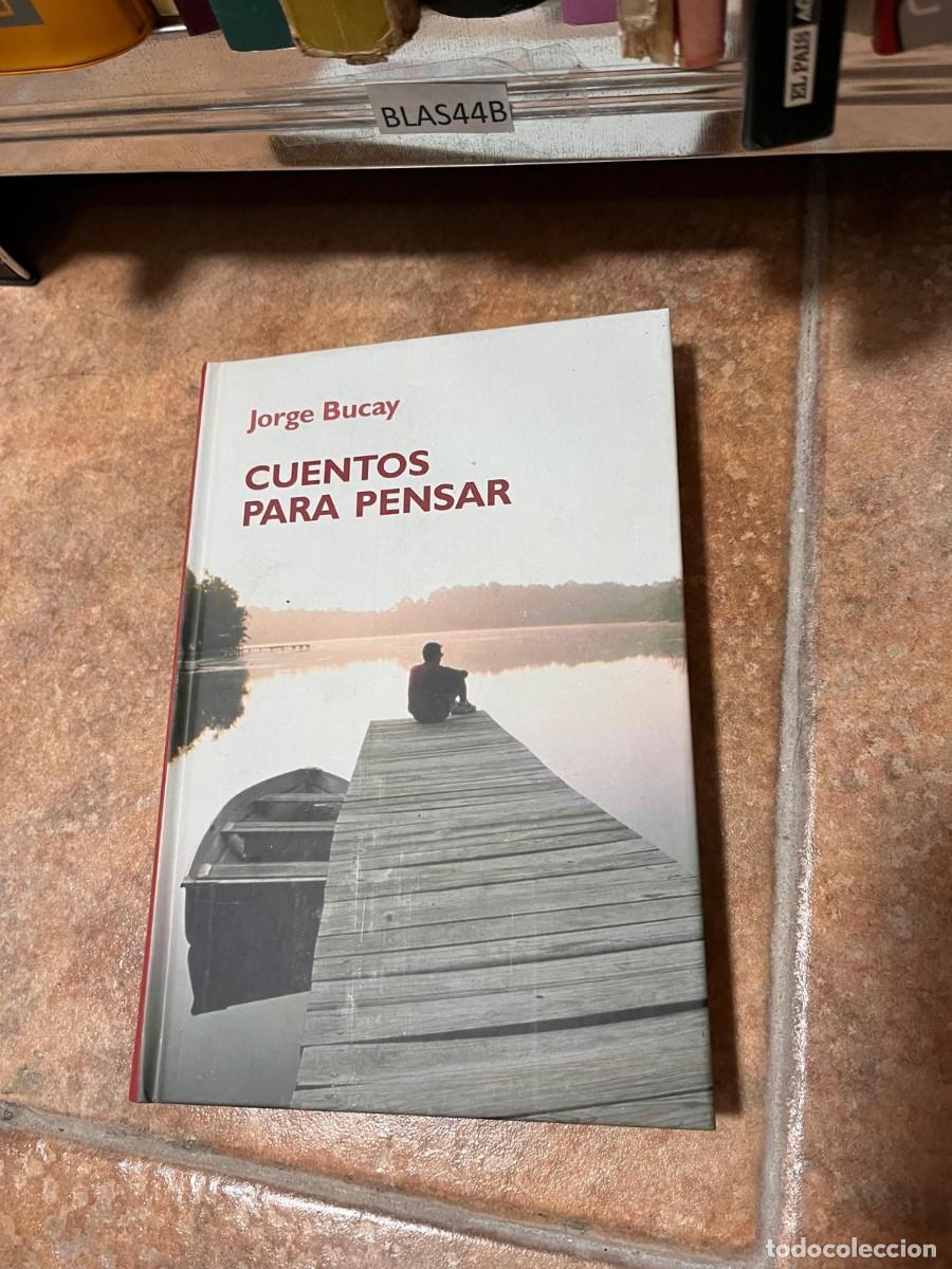 Libros de segunda mano: BLAS44B Jorge Bucay CUENTOS PARA PENSAR - Foto 1