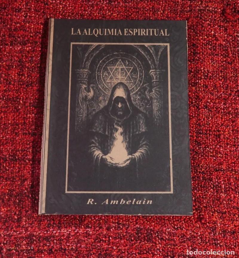 Libros de segunda mano: R. Ambelain &mdash; La alquimia espiritual - LM - Foto 2
