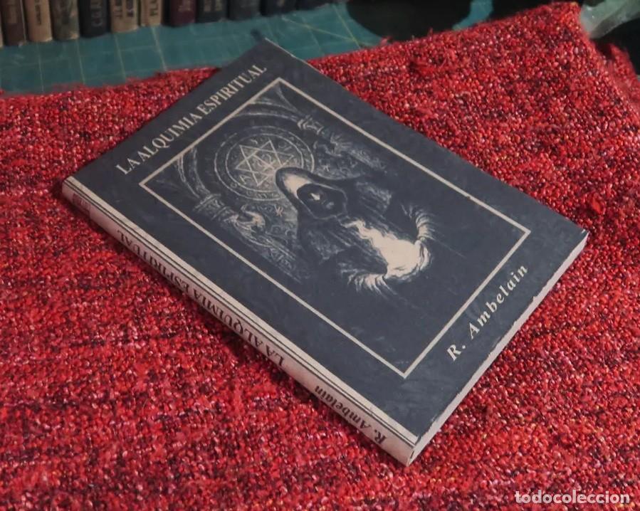 Libros de segunda mano: R. Ambelain &mdash; La alquimia espiritual - LM - Foto 5