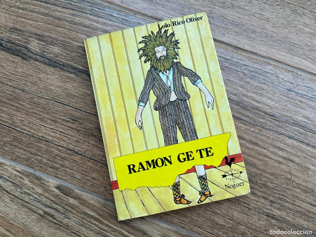 Libros de segunda mano: RAM&Oacute;N GE TE / LOLO RICO OLIVER - NOGUER - Foto 1