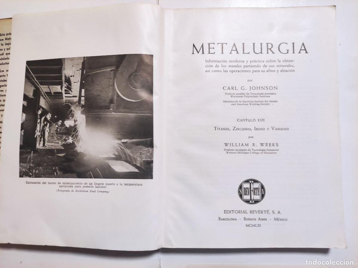Libros de segunda mano: METALURGIA. JOHNSON Y WEEKS - Foto 3