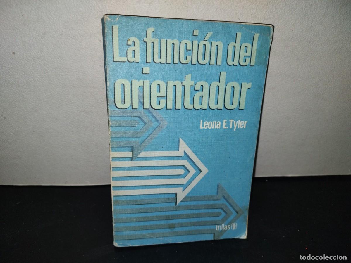 Libros de segunda mano: 214- LA FUNCI&Oacute;N DEL ORIENTADOR - LEONA E. TYLER - Foto 1
