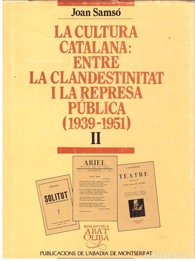 Libros de segunda mano: LA CULTURA CATALANA (1939-1951), vol.2 - Joan Sams&oacute; - Publicacions L'Abadia Montserrat - 1995