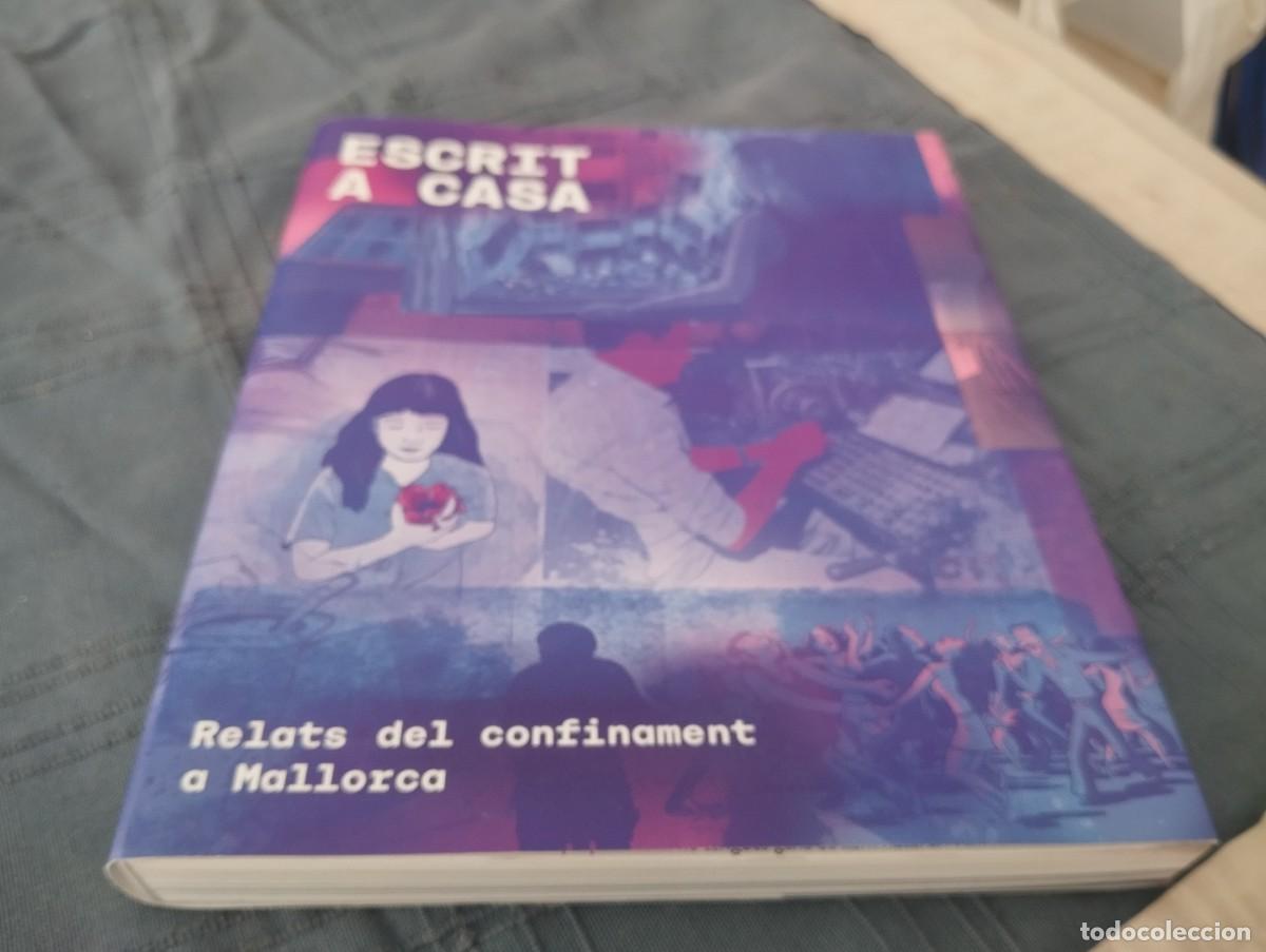 Libros de segunda mano: ESCRIT A CASA RELATS DEL CONFINAMENT A MALLORCA ANY 2020 - Foto 1