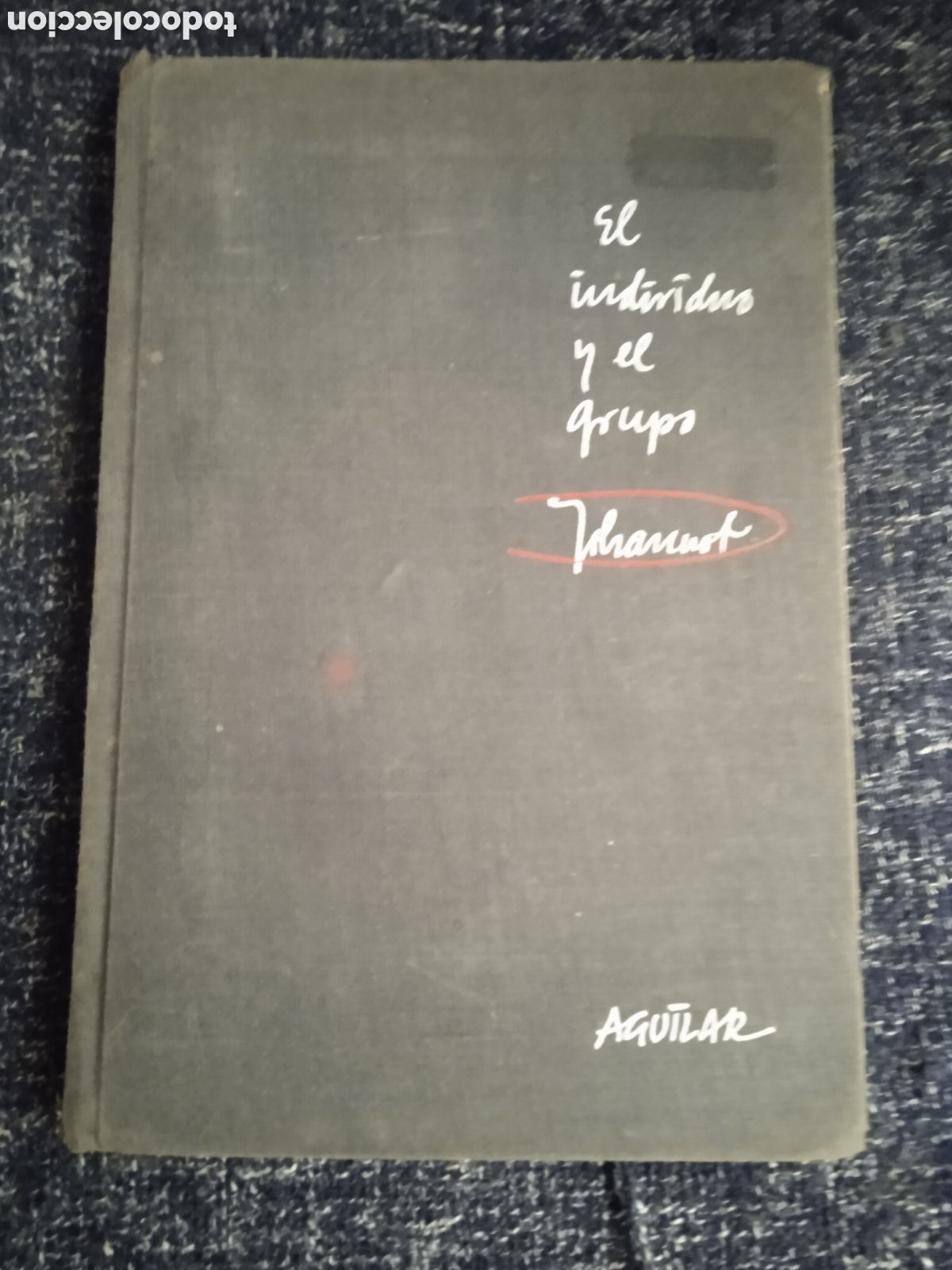 Libros de segunda mano: El individuo y el grupo / Henri Johannot - Foto 1