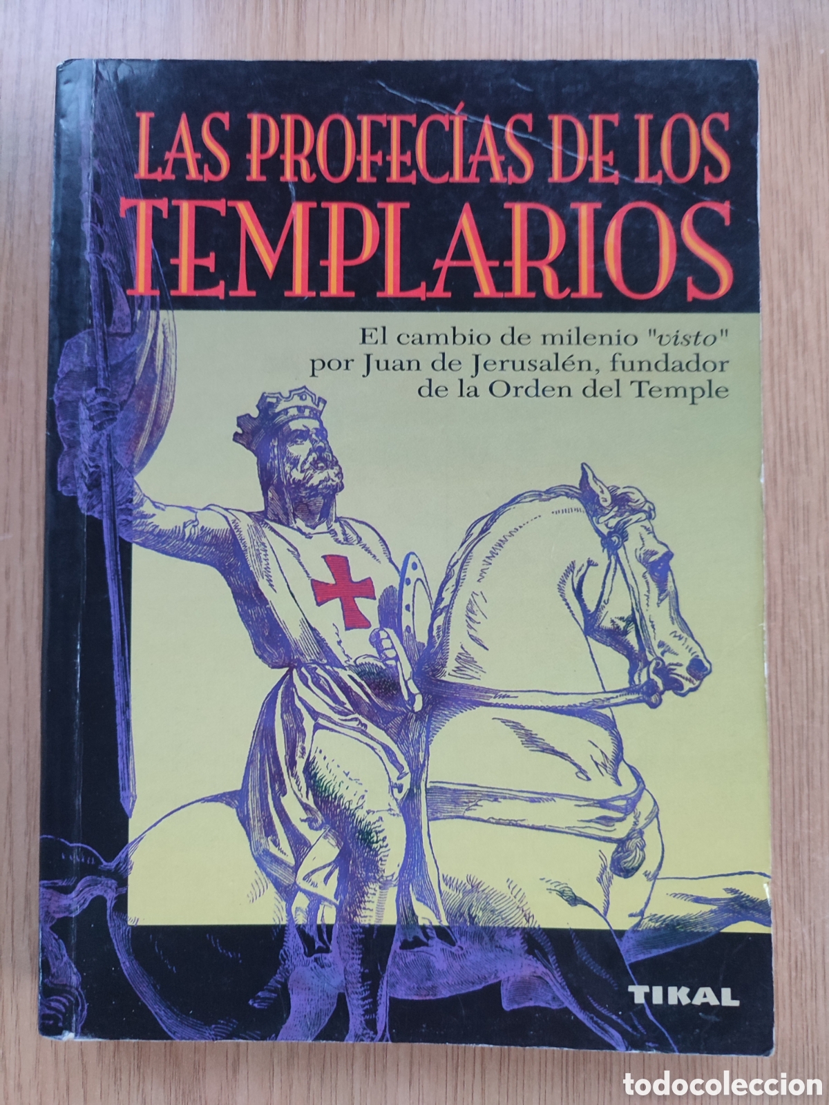 Libros de segunda mano: Las profecias de los Templarios. Juan de Jerusal&eacute;n. - Foto 1