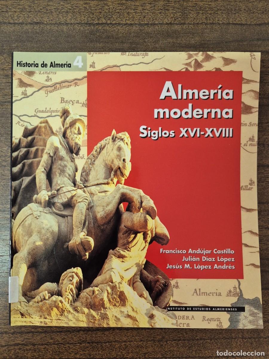 Libros de segunda mano: Almer&iacute;a moderna. Siglos XVI-XVII - Foto 1