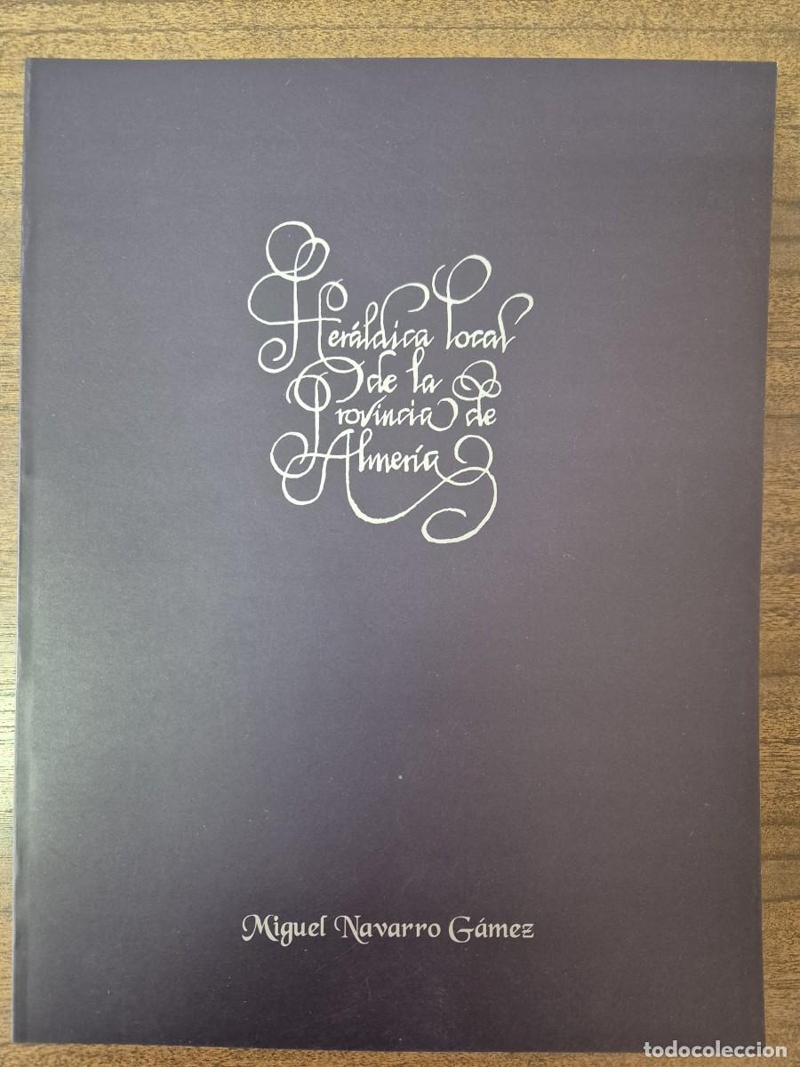 Libros de segunda mano: Her&aacute;ldica local de la provincia de Almer&iacute;a - Foto 1