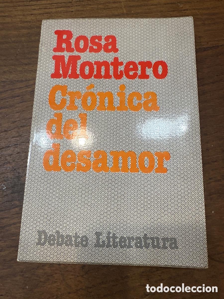 Libros de segunda mano: CR&Oacute;NICA DEL DESAMOR. ROSA MONTERO. - Foto 1