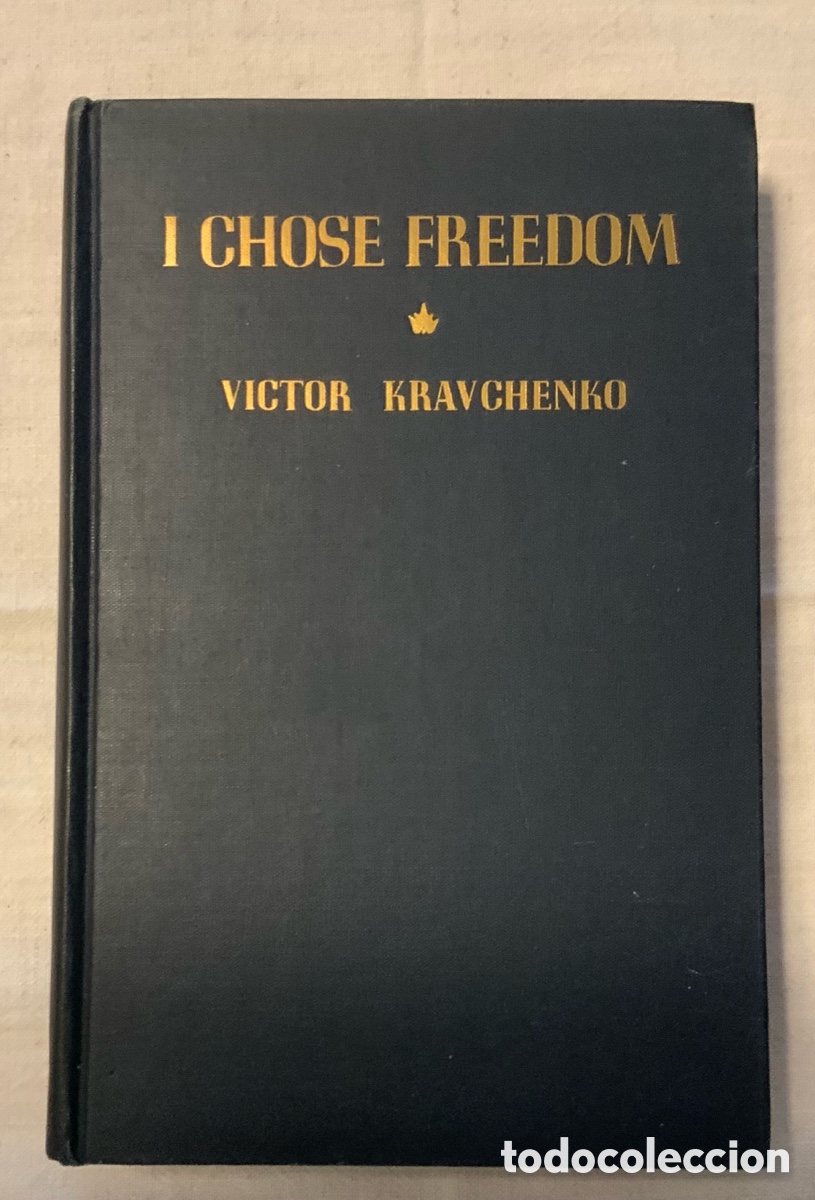 Libros de segunda mano: I CHOSE FREEDOM. Victor Kravchenko - Foto 1