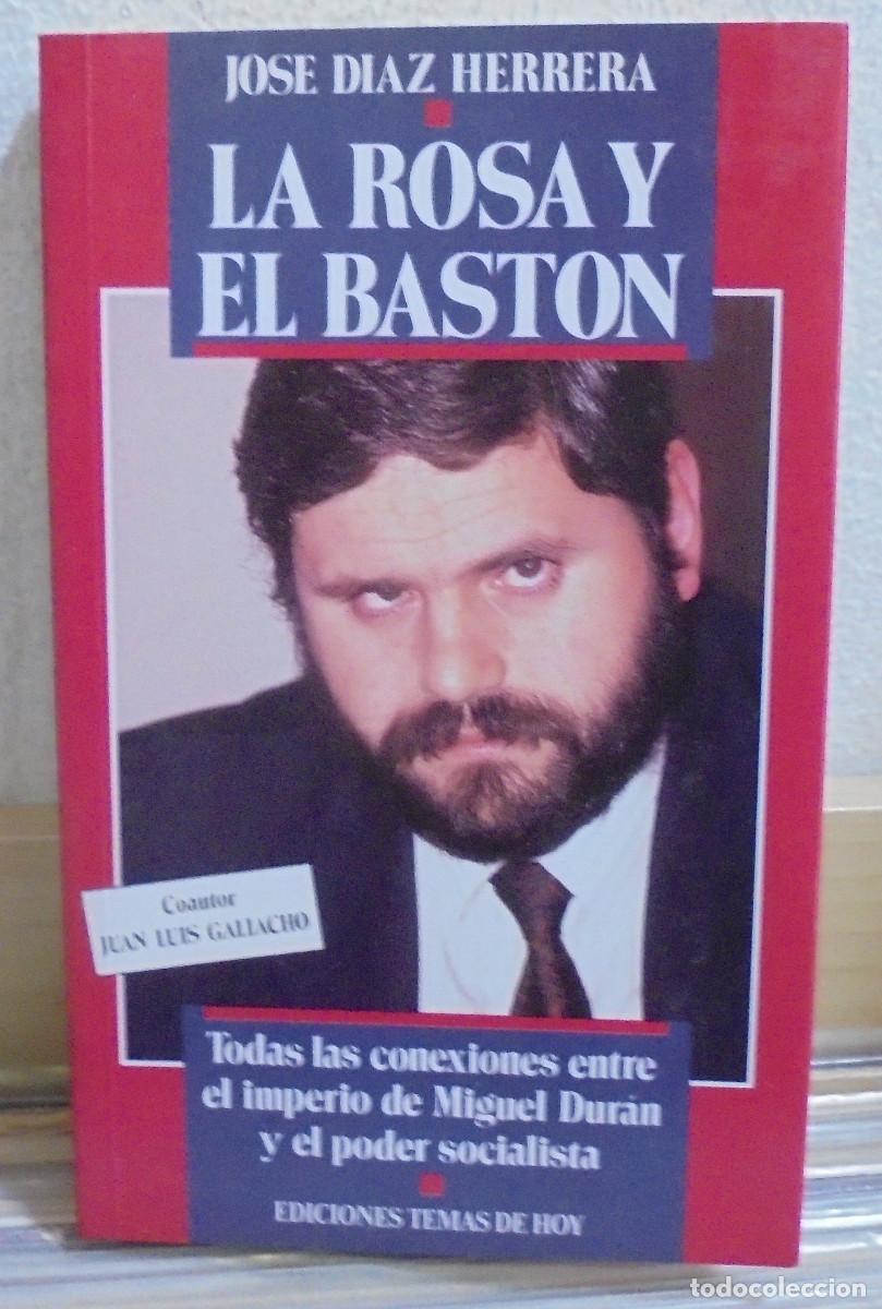 Libros de segunda mano: La rosa y el bast&oacute;n. Jos&eacute; D&iacute;az Herrera - Foto 1