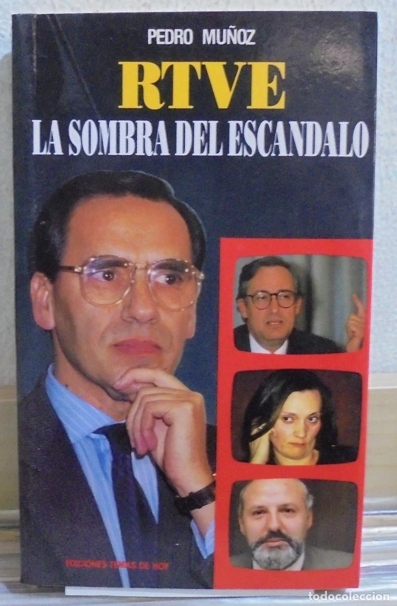 Libros de segunda mano: RTVE la sombra del escandalo. Pedro Mu&ntilde;oz - Foto 1