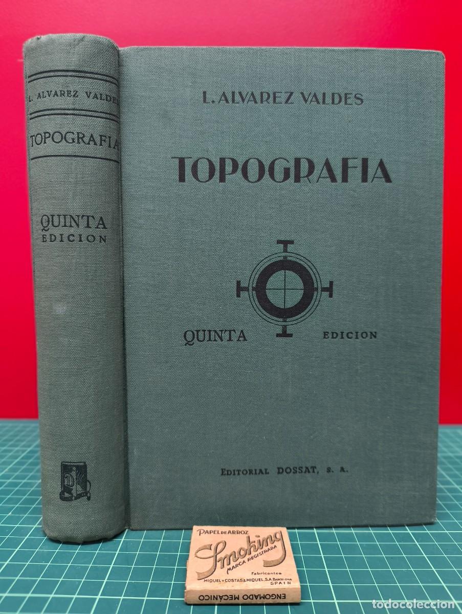 Libros de segunda mano: Topograf&iacute;a &ndash; Quinta edici&oacute;n &ndash; L. &Aacute;lvarez Vald&eacute;s - Foto 1