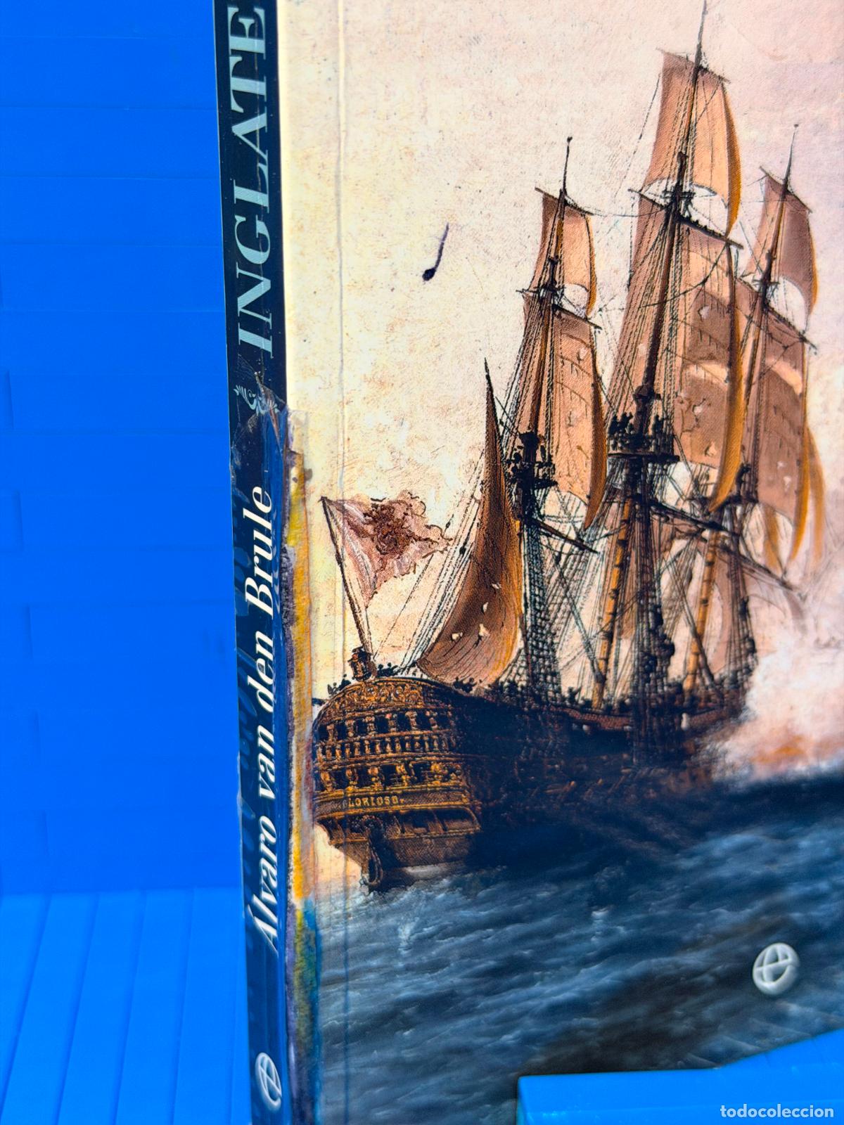 Libros de segunda mano: INGLATERRA DERROTADA &ndash; LA ESFERA DE LOS LIBROS &ndash; ALVARO VAN DEN BRULE &ndash; 2017 - Foto 3