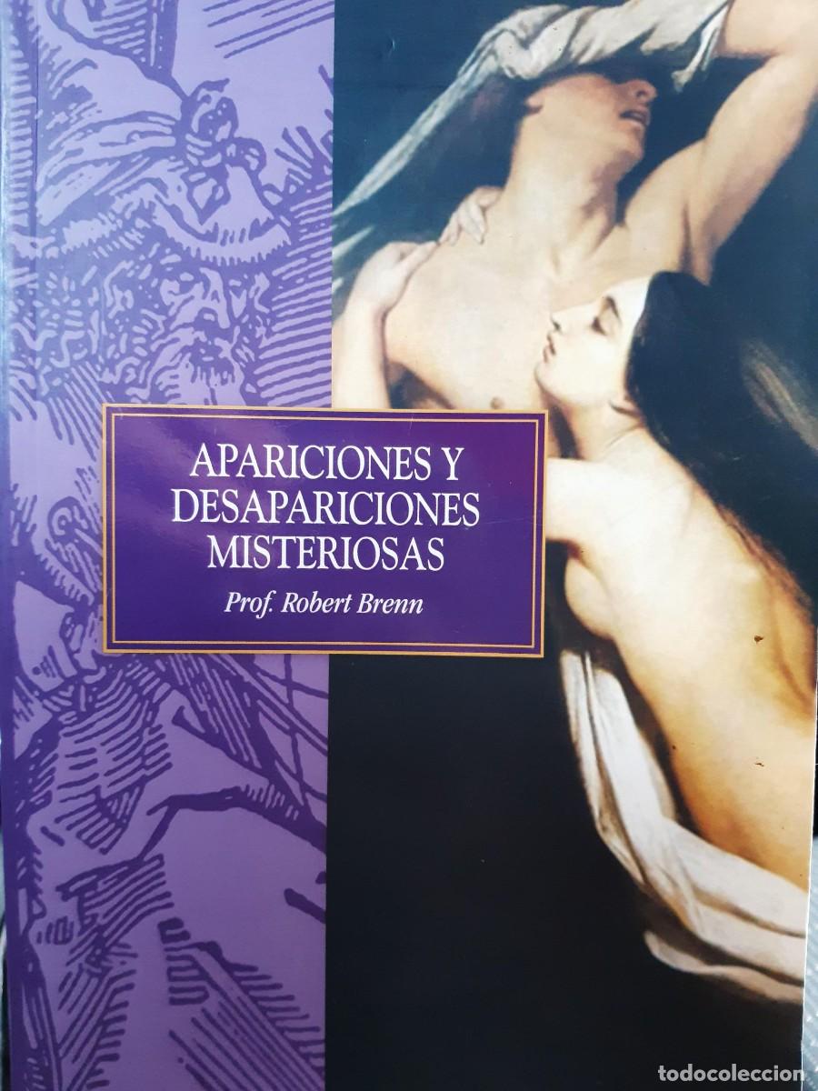 Libros de segunda mano: Apariciones Y Desapariciones Misteriosas - Robert Brenn - Foto 1