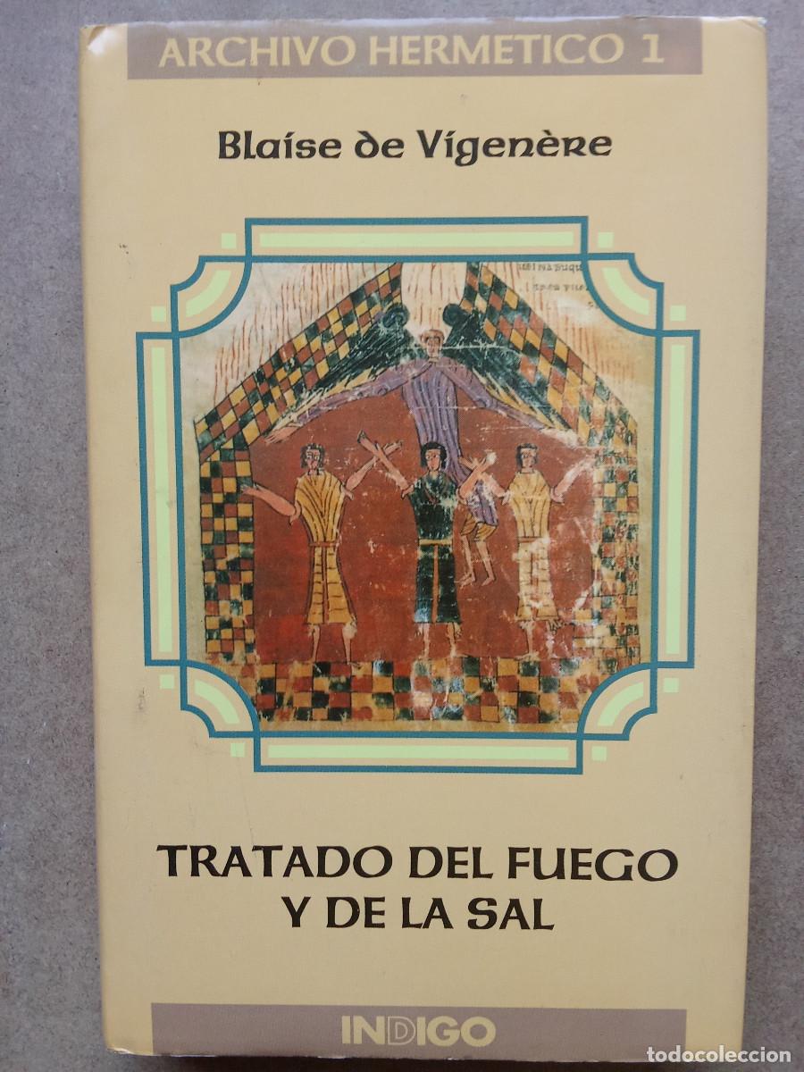 Libros de segunda mano: Tratado del fuego y de la sal - Bla&iacute;se de Vigen&egrave;re - Foto 1