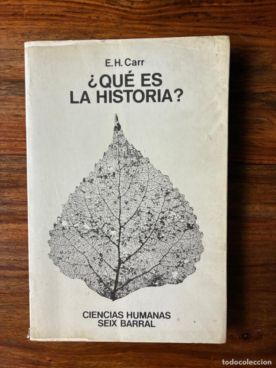 Libros de segunda mano: &iquest;Qu&eacute; es la Historia?. E.H. Carr. Ciencia Humanas. Seix Barral - Foto 1