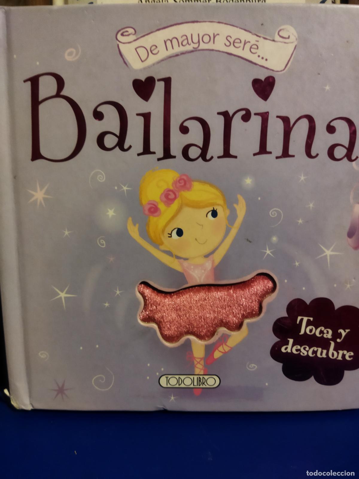 Libros de segunda mano: De mayor ser&eacute; Bailarina todolibro - Foto 1