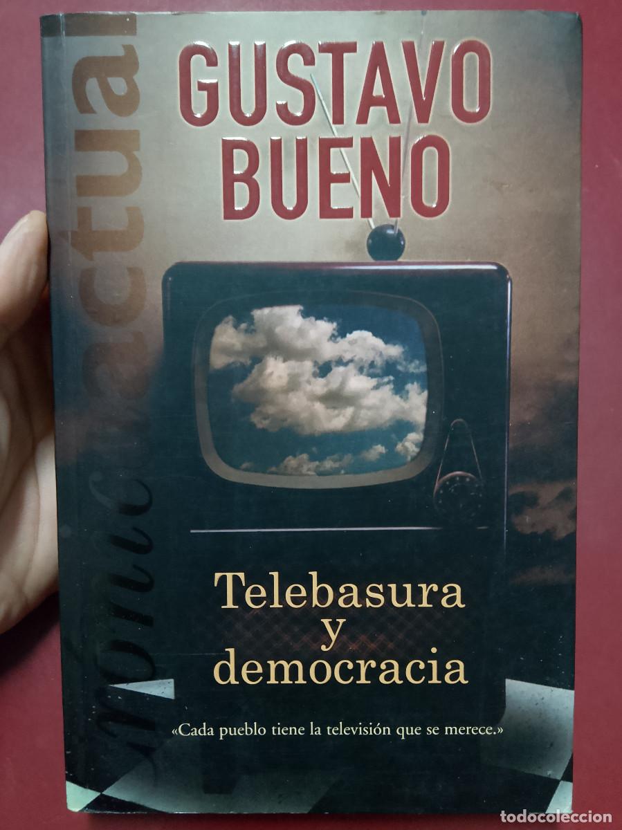 Libros de segunda mano: Gustavo Bueno: Telebasura y democracia (Ediciones B. 2002) - Foto 1