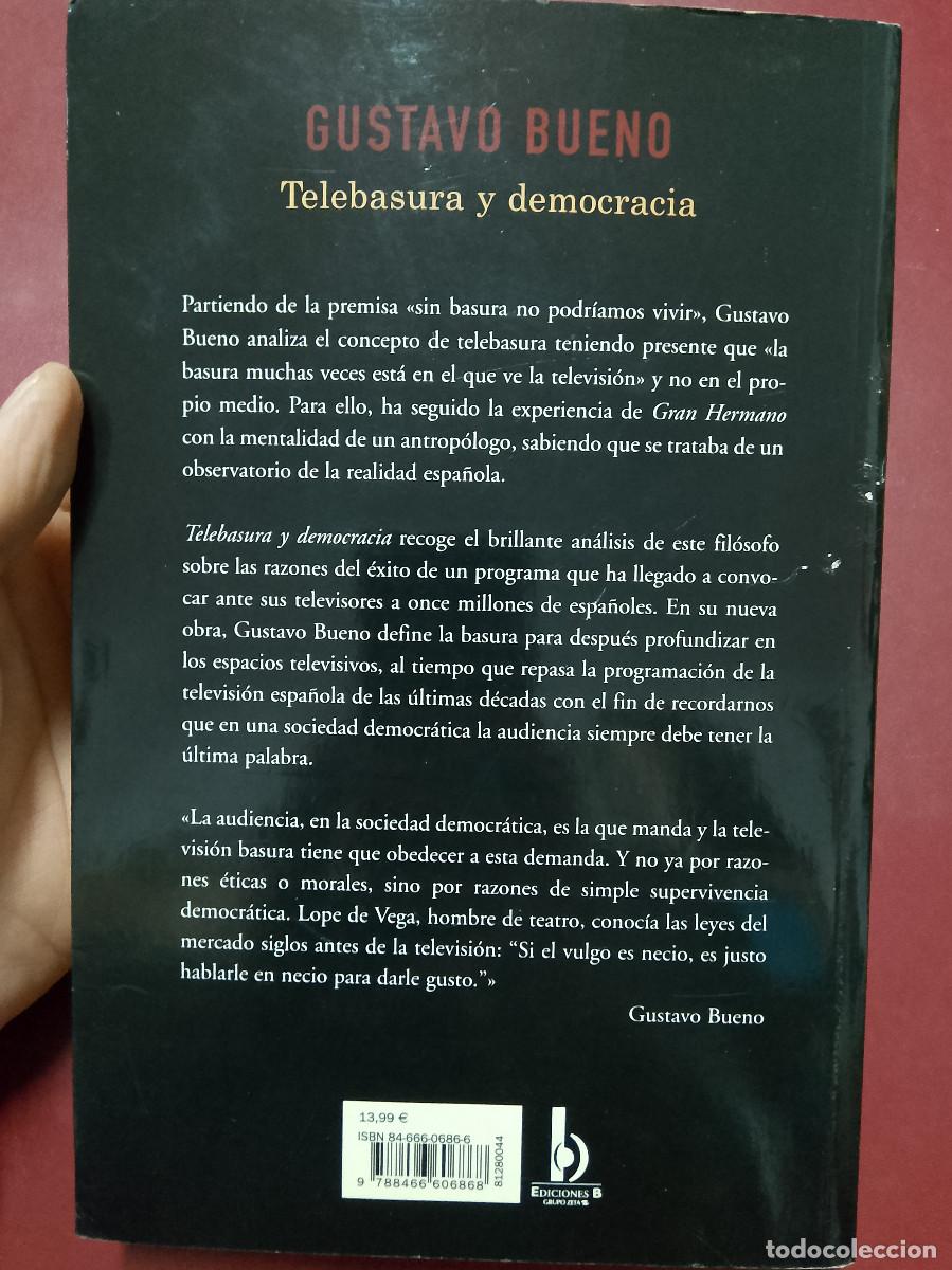 Libros de segunda mano: Gustavo Bueno: Telebasura y democracia (Ediciones B. 2002) - Foto 2