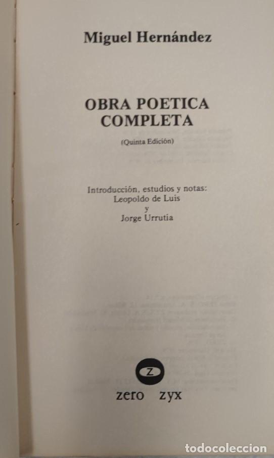Libros de segunda mano: MIGUEL HERNANDEZ, OBRA POETICA COMPLETA, ZERO ZYX 1979, LIBRO - Foto 4