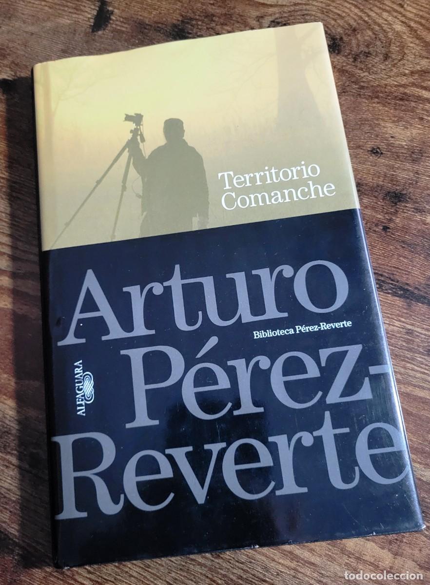 Libros de segunda mano: TERRITORIO COMANCHE (ARTURO P&Eacute;REZ-REVERTE) - Foto 1